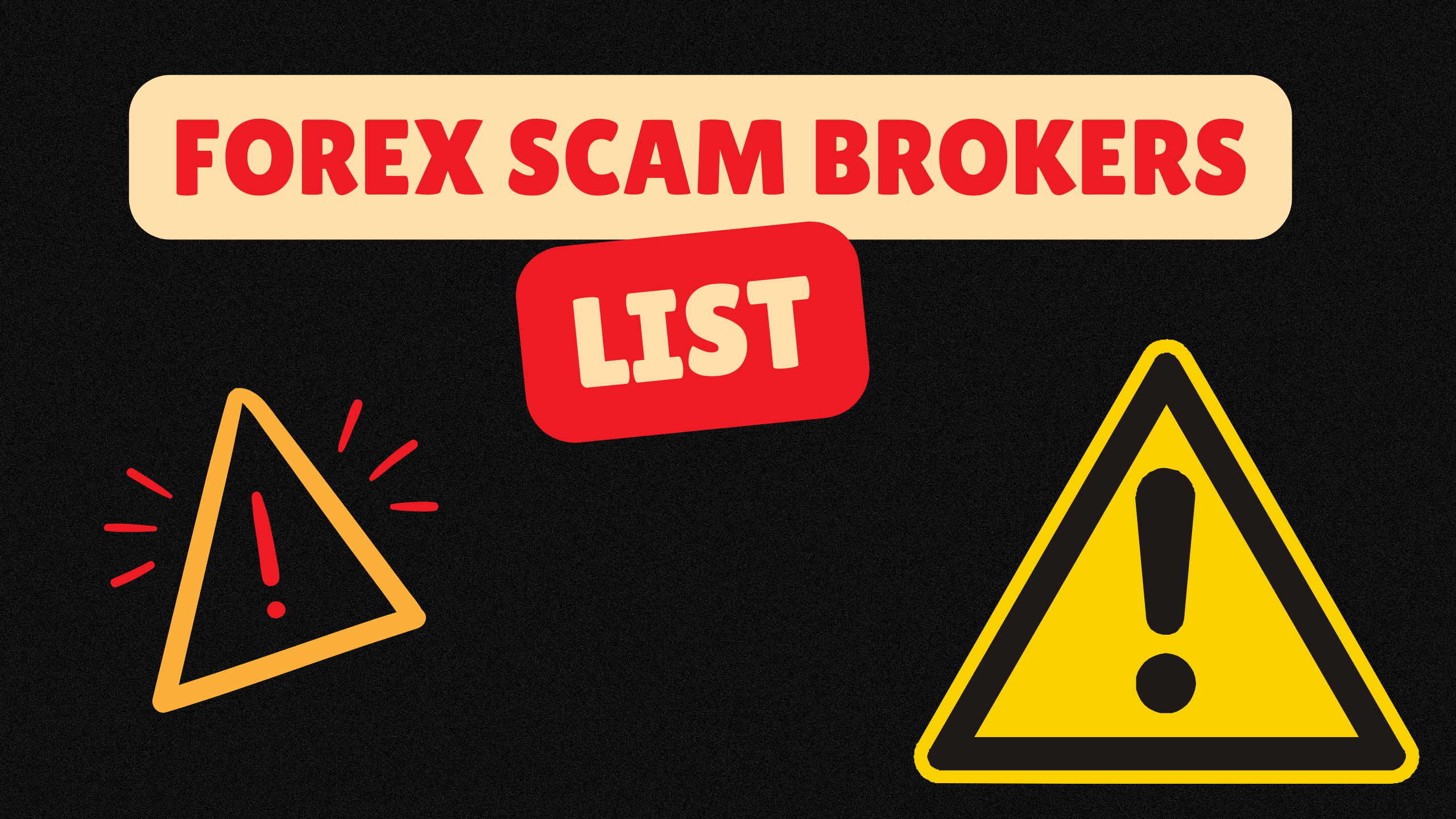 Forex Trading Scams – List of Scam Brokers